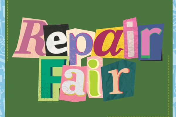 Repair Fair poster with the letters in colorful cutout fonts. 